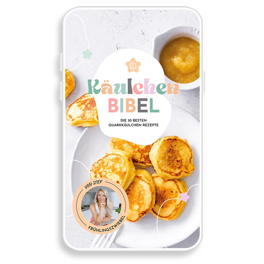Quark Käulchen Bibel E-Book – 30 kalorienarme und proteinreiche Quarkkäulchen-Rezepte zum Sofort-Download von Frühlingszwiebel