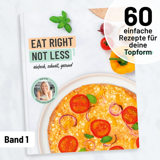 Das Kochbuch „Eat Right Not Less #1“ von Frühlingszwiebel – über 60 einfache und gesunde Rezepte zum Abnehmen ohne Verzicht